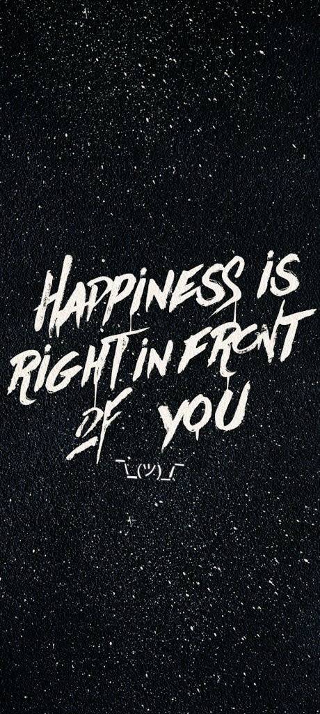 Happiness is right in front of you.